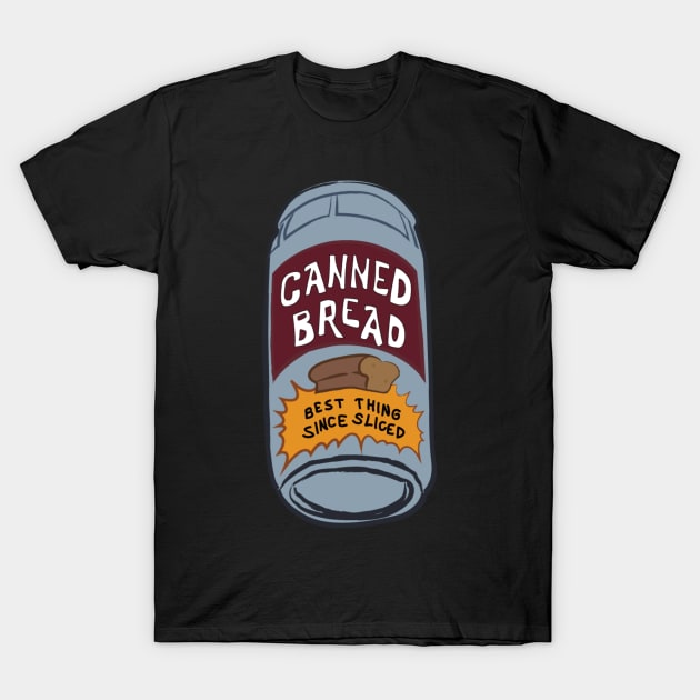 Canned Bread T-Shirt by ben-goddard